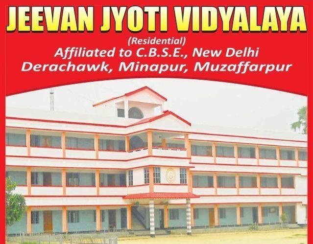 JEEVAN JYOTI VIDYALAYA SCHOOL,DERACHOWK,MINAPUR,MUZAFFARPUR