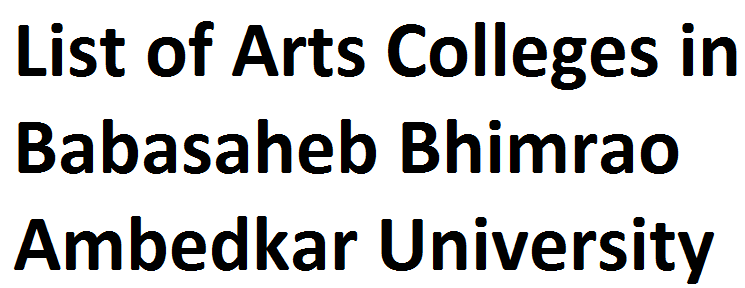 List Of Arts Colleges In Babasaheb Bhimrao Ambedkar University BRABU ...