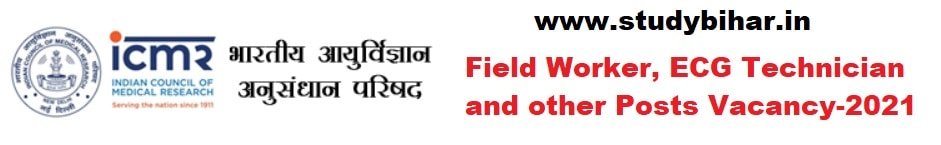 Field Worker, ECG Technician Vacancy- 2021 in ICMR (NIN)- Apply