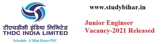 Apply- Junior Engineer Vacancy-2021 in THDC India, Last Date- 28/02/2021.