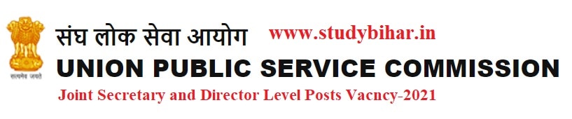 Apply - Joint Secretary and Director Level vacancy in UPSC, Last Date-22/03/2021.