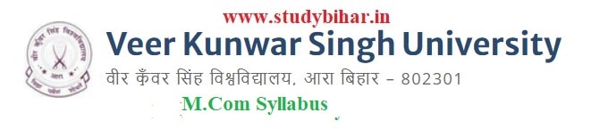 Download the M.Com Syllabus of Veer Kunwar Singh University, Ara-Bihar