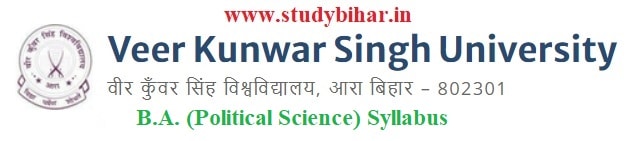 Download the B.A. (Political Science) Syllabus of Veer Kunwar Singh University, Ara-Bihar