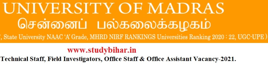 Apply Online for Technical Staff, Field Investigators, Office Staff & Office Assistant posts in Madras University