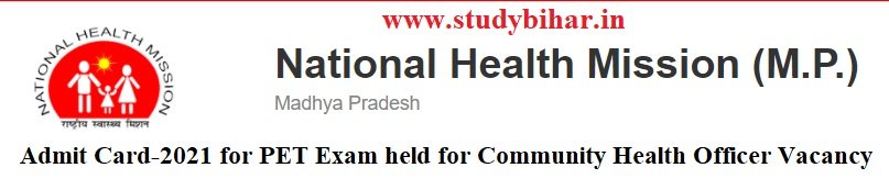 Download Admit Card-2021 for PET Exam for Community Health Officer Vacancy