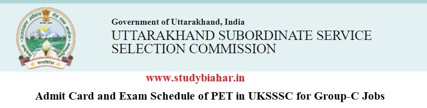 Download Admit Card and Exam Schedule of PET in UKSSSC for Group-C Jobs