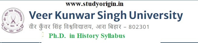 Download the Ph.D.  in History Syllabus  of Veer Kunwar Singh University, Ara-Bihar