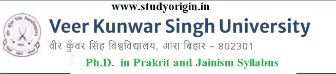 Download the Ph.D.  in Prakrit and Jainism Syllabus  of Veer Kunwar Singh University, Ara-Bihar
