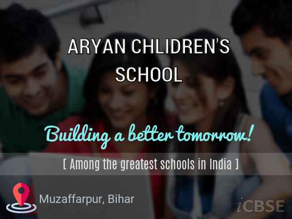 ARYAN CHLIDREN'S SCHOOL