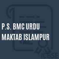 P.S. BMC URDU MAKTAB ISLAMPUR