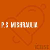P.S. MISHRAULIA UDISE CODE 10 14 09 08 202 MUZAFFARPUR