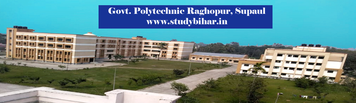 Govt. Polytechnic, Raghopur, Supaul – Study Bihar