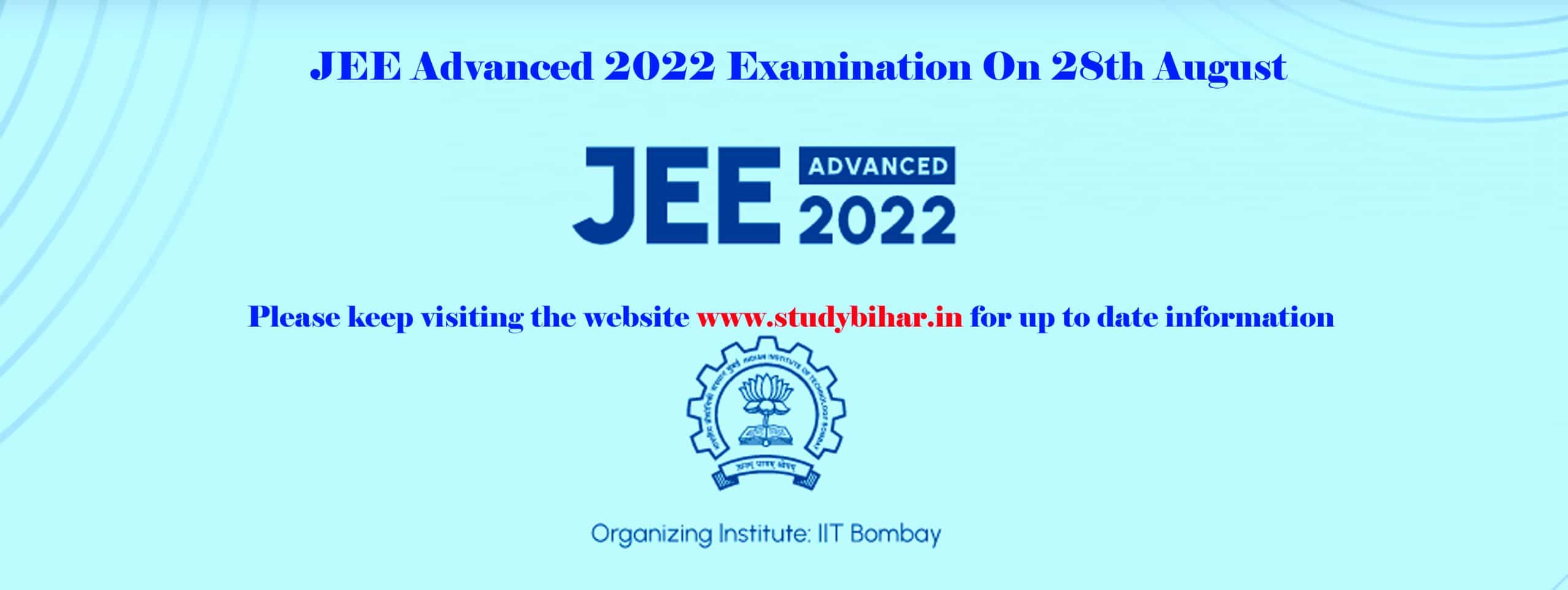 Jee advanced 2022 exam on 28 August