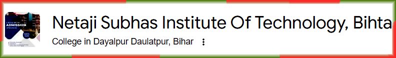 Netaji Subhash Institute of Technology Bihta Patna