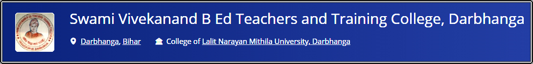Swami Vivekanand B.ED Teachers & Training College, Darbhanga