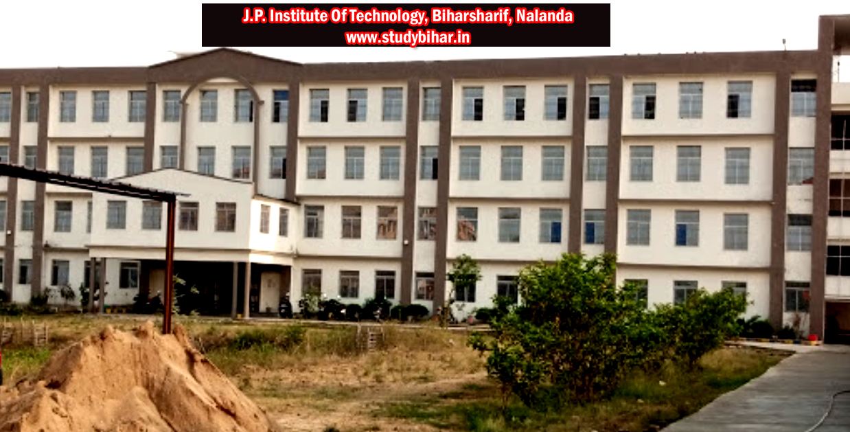 J.P. Institute Of Technology, Biharsharif, Nalanda Bihar