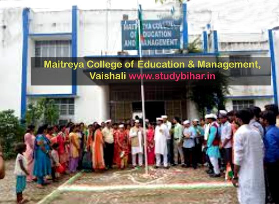 Maitreya College of Education & Management, Vaishali Bihar