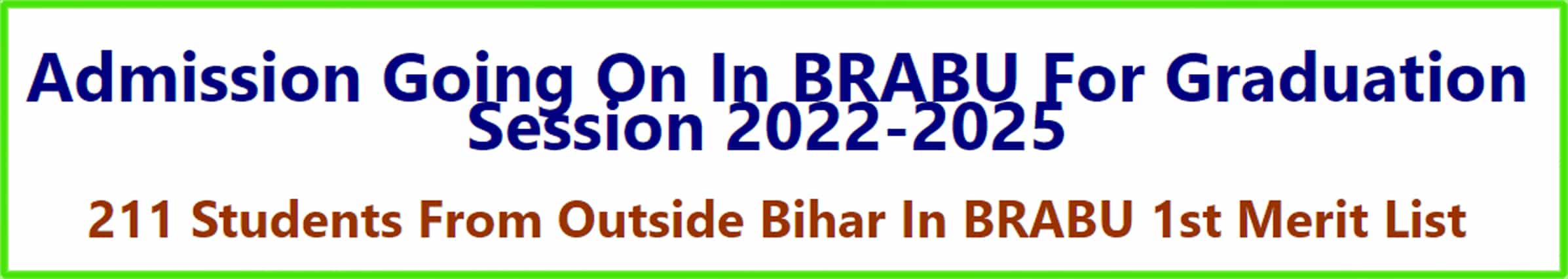 Admission Going On In BRABU For Graduation Session 2022-25 