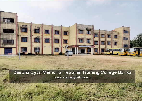 Deepnarayan Memorial Teacher Training College Banka Bihar