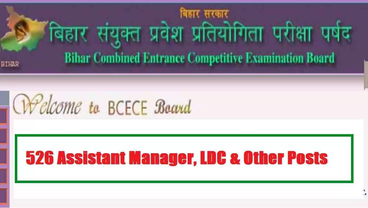 Bihar BSFC Recruitment 2022-23, Apply Online for 526 Vacancy LDC Posts: Apply Now at bceceboard.bihar.gov.in